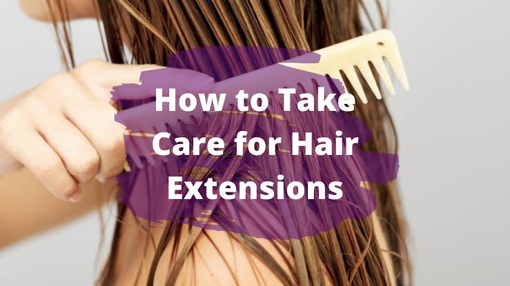 A Guide on How to Take Care of Hair Extensions