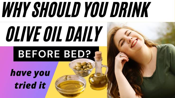 The Benefits Of Drinking Olive Oil Before Bed For Women Are Very Important Care Beauty