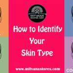 How do you know your skin type?