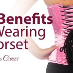 Benefits of abdominal corsets to enjoy a harmonious body